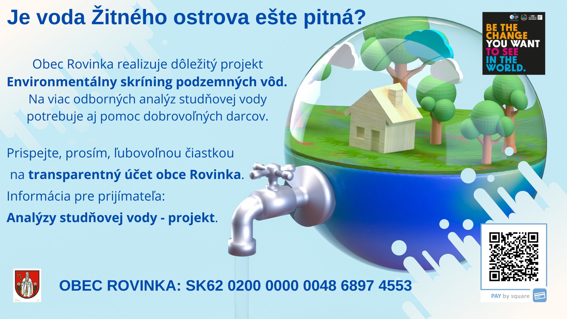 Bank account number dedicated to unique Environmental screening of underground water in Rovinka.