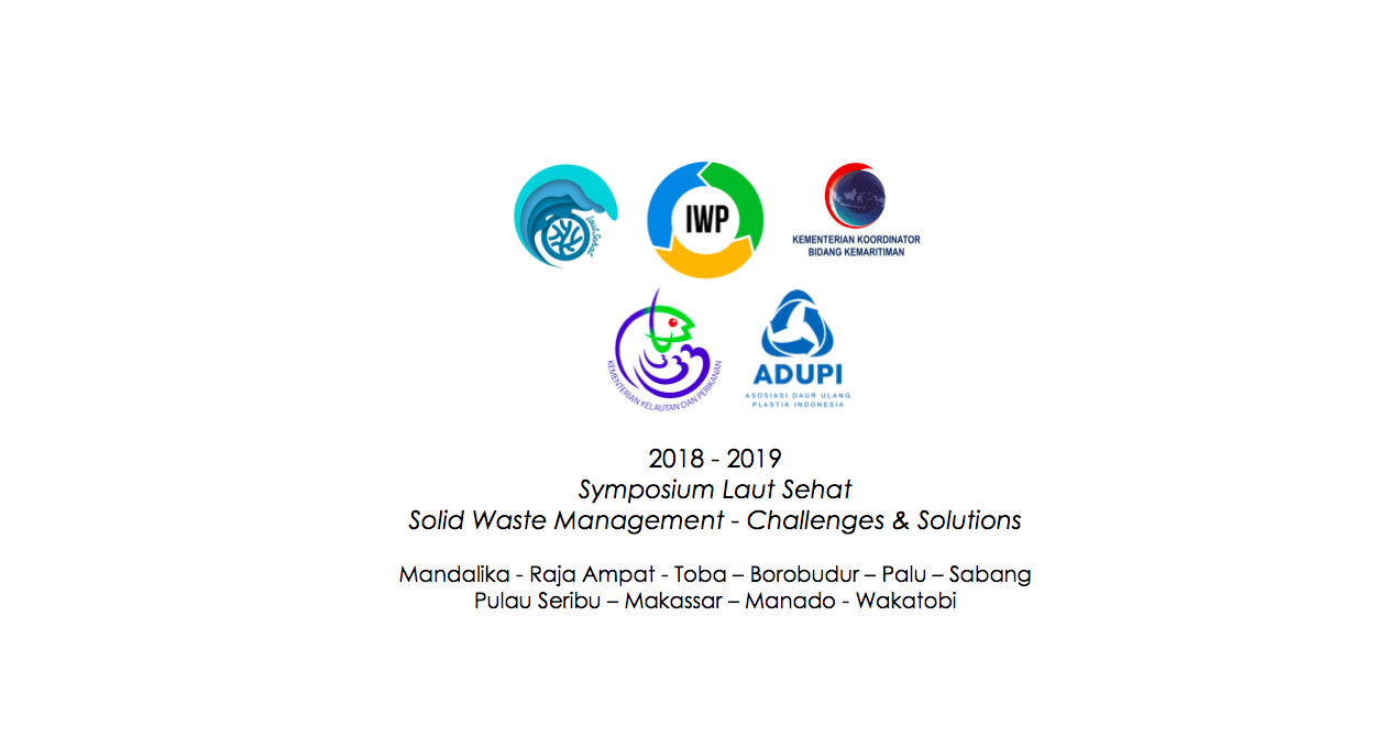 Laut Sehat - Healthy Ocean - Solid Waste Management Symposia - 2018, 2019 Indonesia